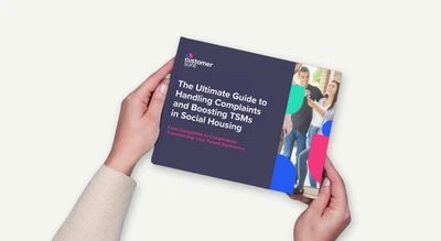 The Ultimate Guide to Handling Complaints and Boosting TSMs in Social Housing